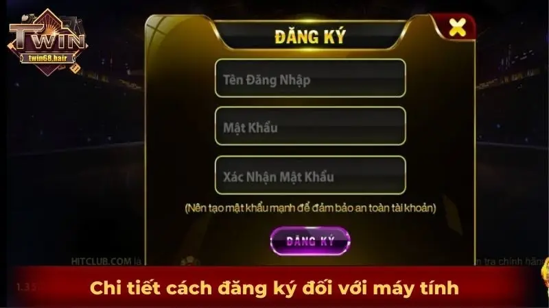 Chi tiết cách đăng ký đối với máy tính