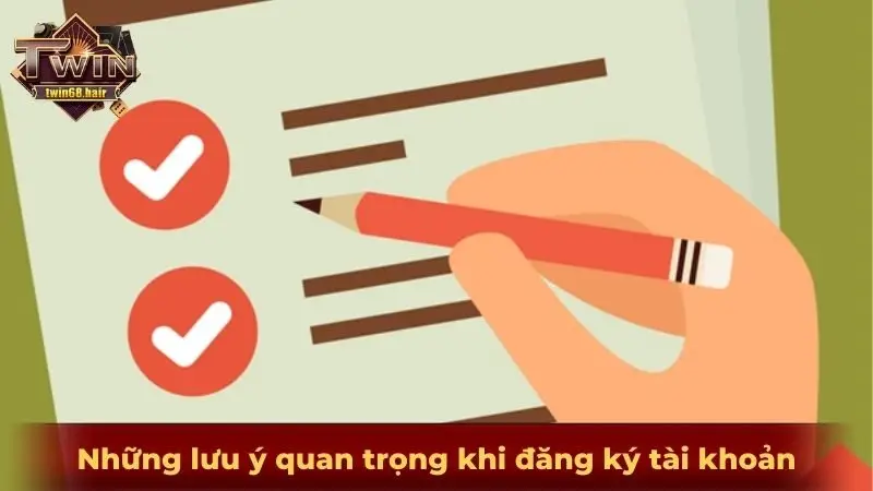 Những lưu ý quan trọng khi đăng ký Twin68